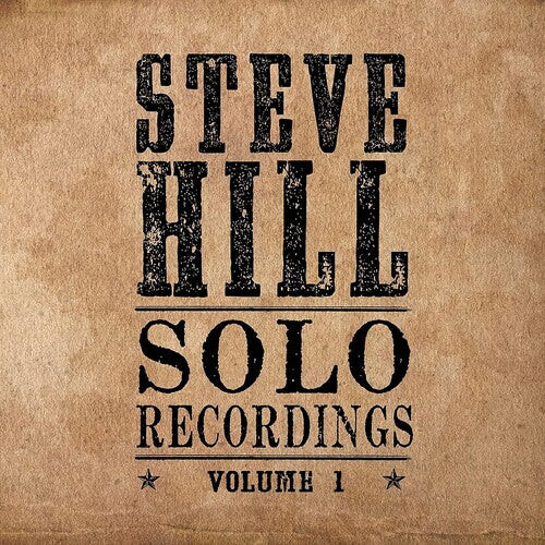 

Виниловая пластинка Hill, Steve: Solo Recordings Volume 1