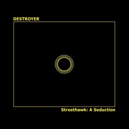 

CD диск Destroyer: Streethawk: A Seduction