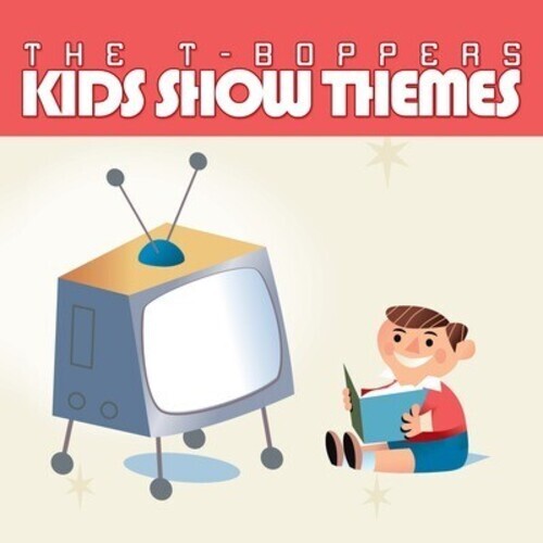 

CD диск T-Boppers: Kid Show Themes