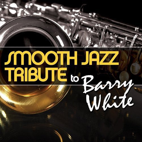 

CD диск Smooth Jazz Tribute: Smooth Jazz tribute to Barry White