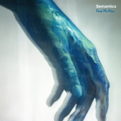 

Виниловая пластинка Semantics: Paint Me Blue