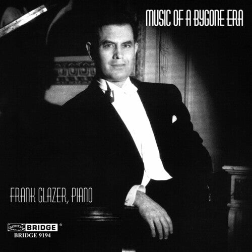 

CD диск Mendelssohn / Greig / Godowsky / Glazer: Music of a Bygone Era