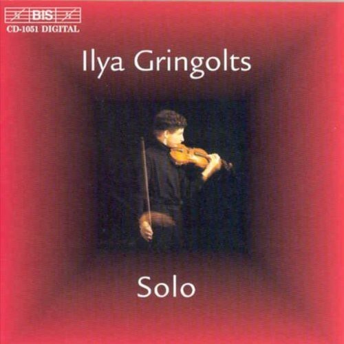 

CD диск Hindemith / Ysaye / Gringolts / Schnittke: Ilya Gringolts Solo