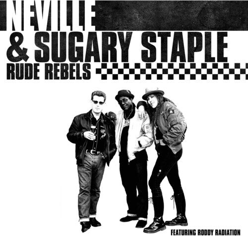 

Виниловая пластинка Neville & Sugary Staple - Rude Rebels