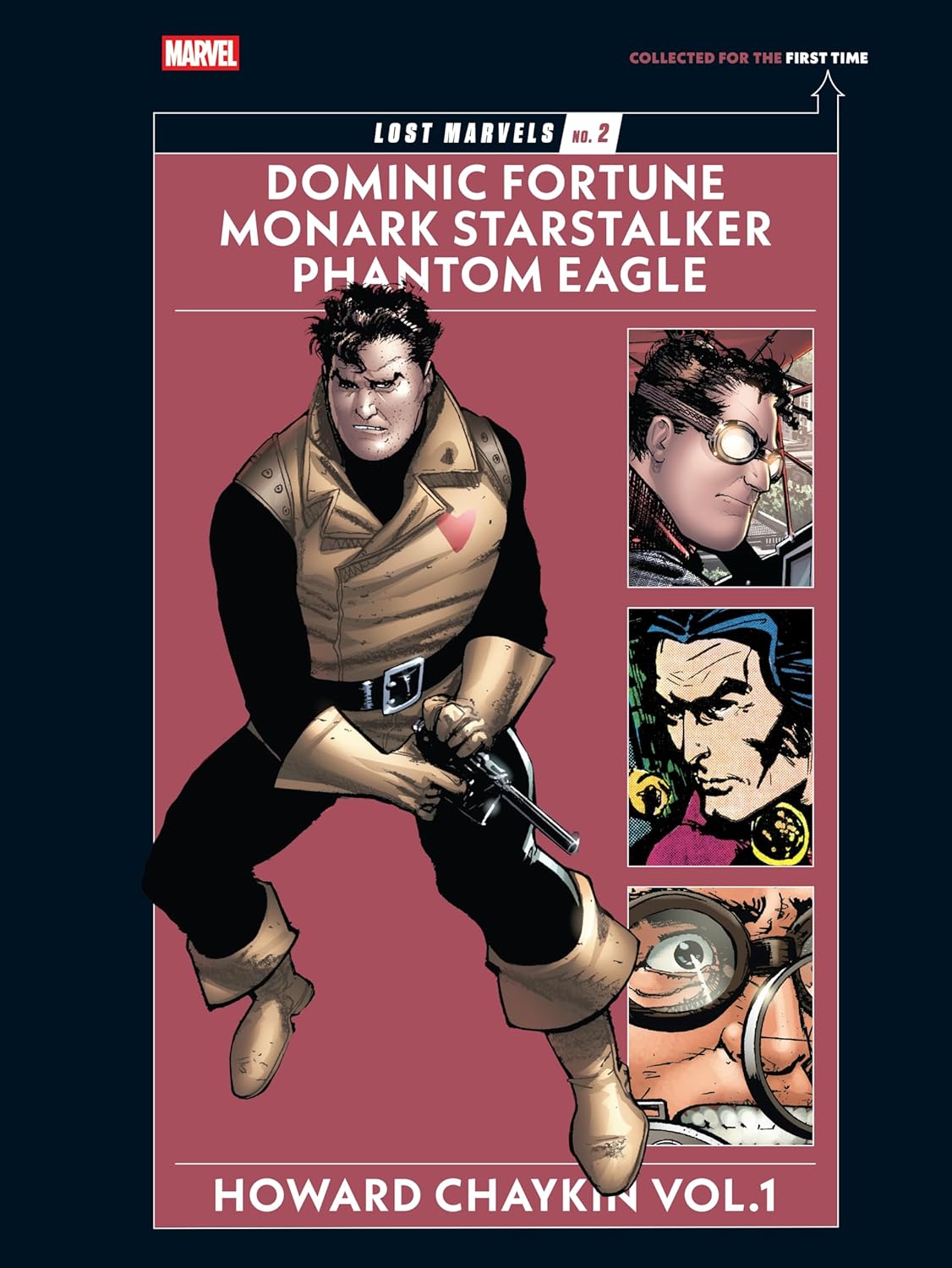 

Lost Marvels No. 2: Howard Chaykin Vol. 1: Dominic Fortune, Monark Starstalker, and Phantom Eagle (Fantagraphics)