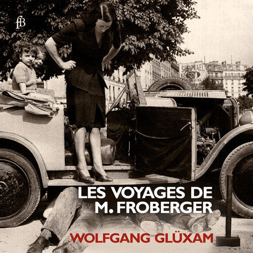 

CD диск Froberger / Gluxam: Les Voyages de M. Froberger
