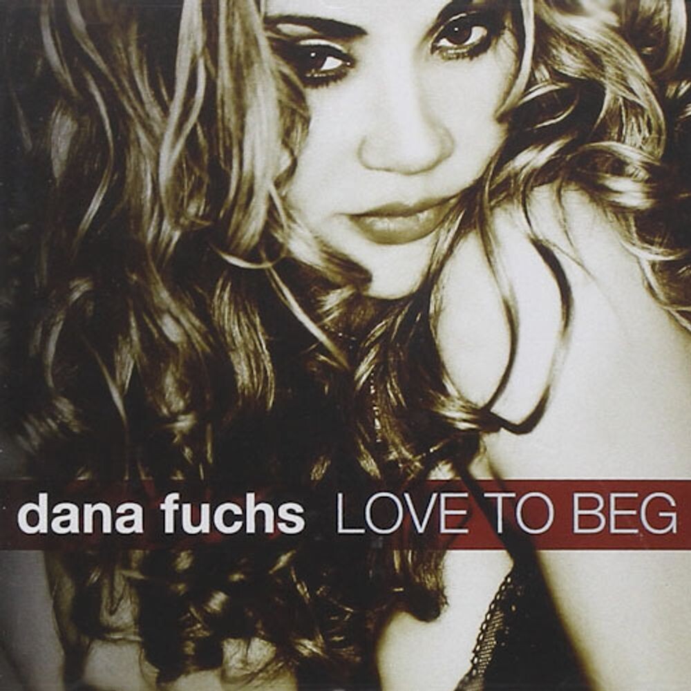 

Диск CD Love To Beg - Dana Fuchs