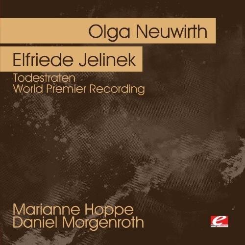 

CD диск Neuwirth, Olga: Neuwirth: Todestraten - World Premier Recording