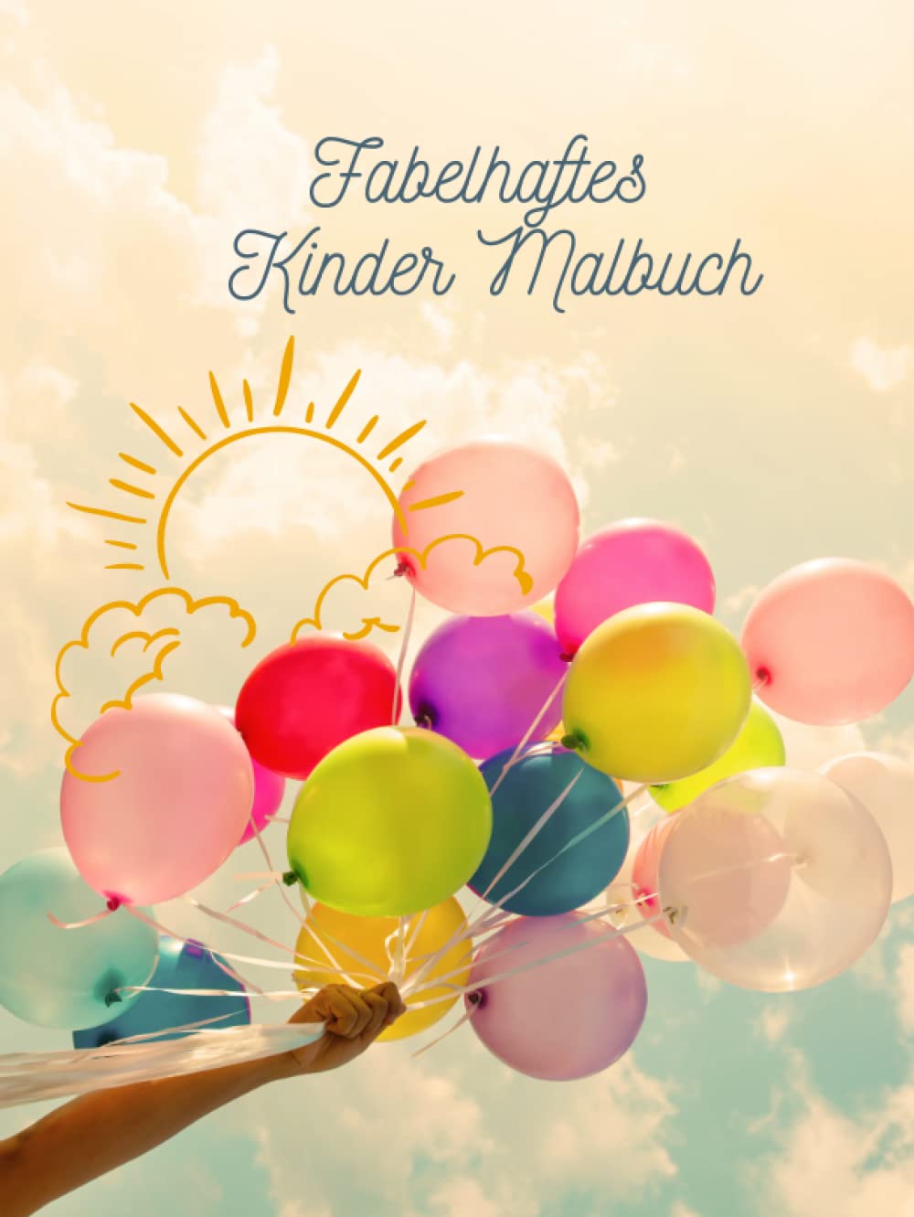 

Fabelhaftes Malbuch für Kinder mit Farbigen Schablonen, HARDCOVER, 100 Blatt, DIN A 4: Für Jungen und Mädchen, Kleinkinder und Kinder (German Edition) (Independently published)