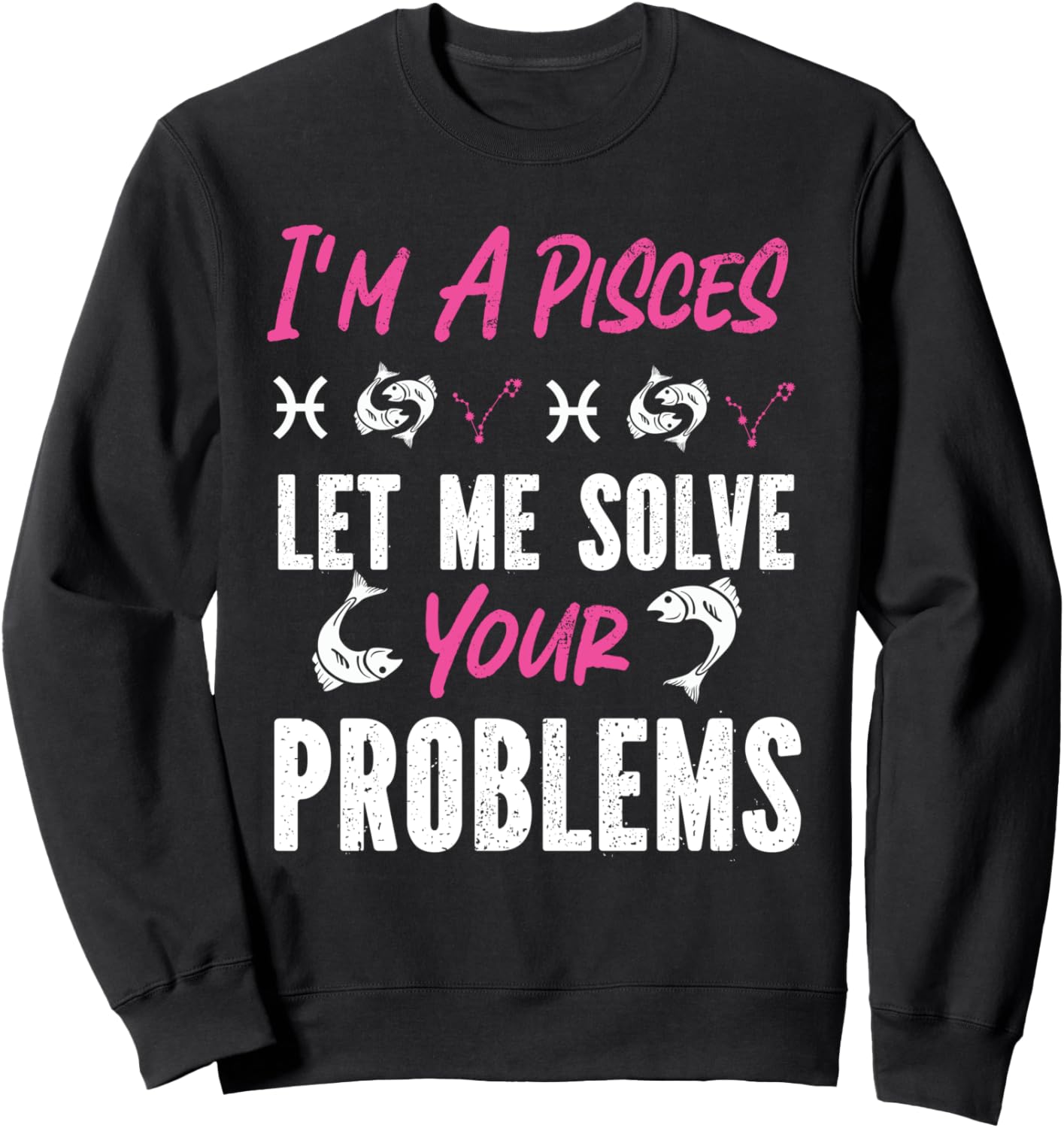 

Зодиак Рыбы: Я Рыбы - Позвольте мне решить ваши проблемы. Толстовка Pisces Zodiac Sign Designs For Women, черный