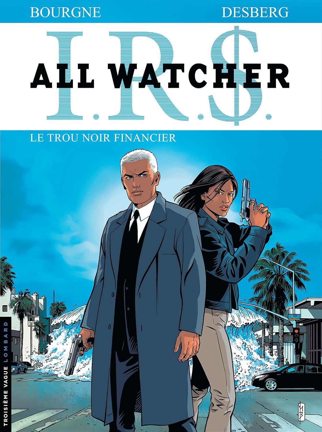 

All Watcher - Tome 7 - Le Trou noir financier (LOMBARD)