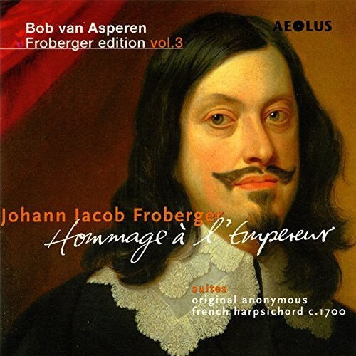 

CD диск Froberger / Asperen, Bob Van: Bob van Asperen Froberger Edition: Hommage