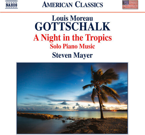 

CD диск Gottschalk / Mayer, Steven: Night in the Tropics