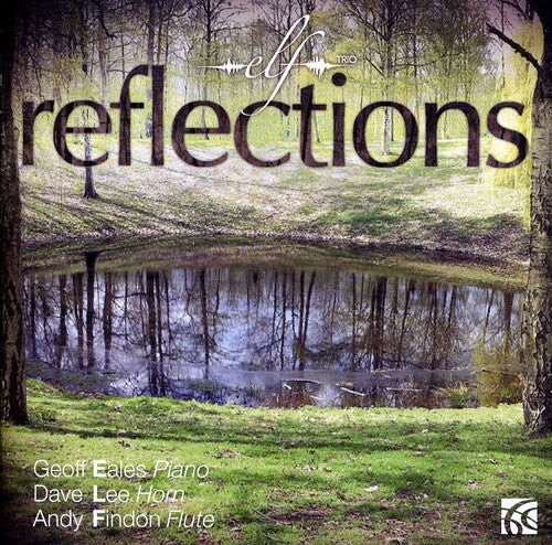 

CD диск Elf Trio / Lee, David / Eales / Findon: Reflections