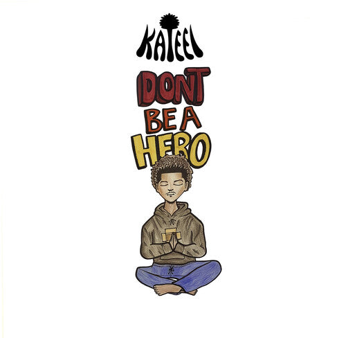 

CD диск Kateel: Don't Be A Hero