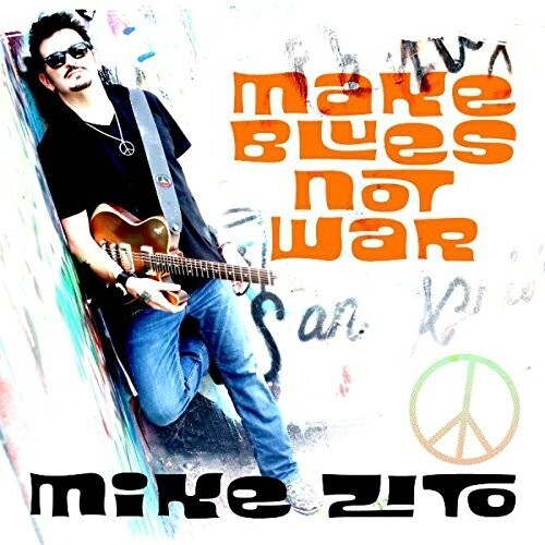

CD диск Zito, Mike: Make Blues Not War