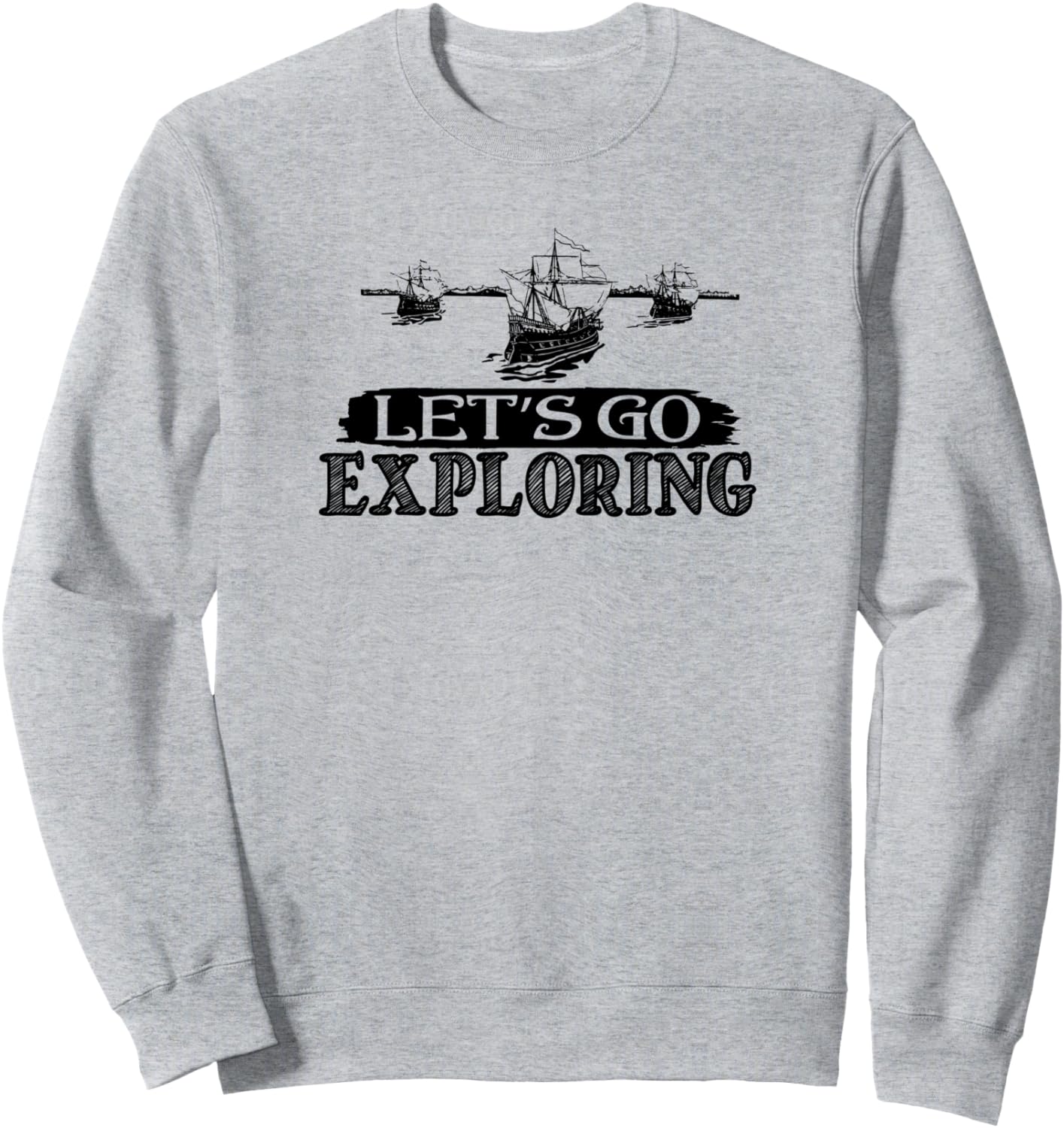 

Давайте исследовать! - Забавная пиратская толстовка Let'S Go Exploring, серый
