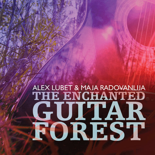 

CD диск Alex Lubet / Radovanlija: Alex Lubet, Maja Radovanlija & Isachaar Miron- The Enchanted GuitarForest