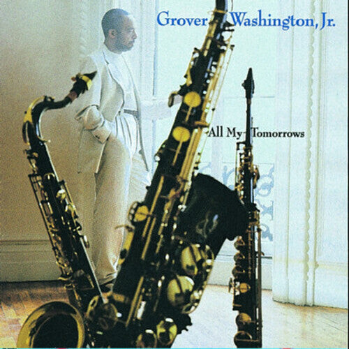 

CD диск Washington Jr, Grover: All My Tomorrows