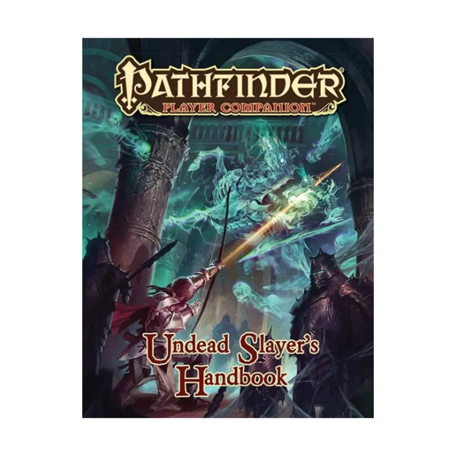

Undead Slayer's Handbook, Pathfinder Roleplaying Game (1st Edition) - Player Companion - Assorted, мягкая обложка