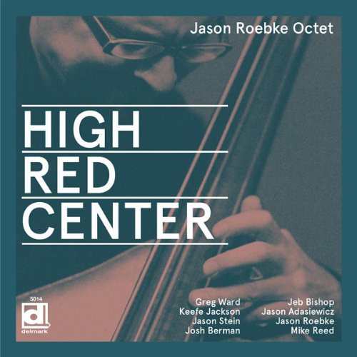 

CD диск Roebke, Jason: High Red Center