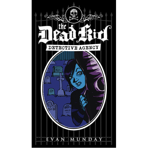 

Книга Dead Kid Detective Agency. The