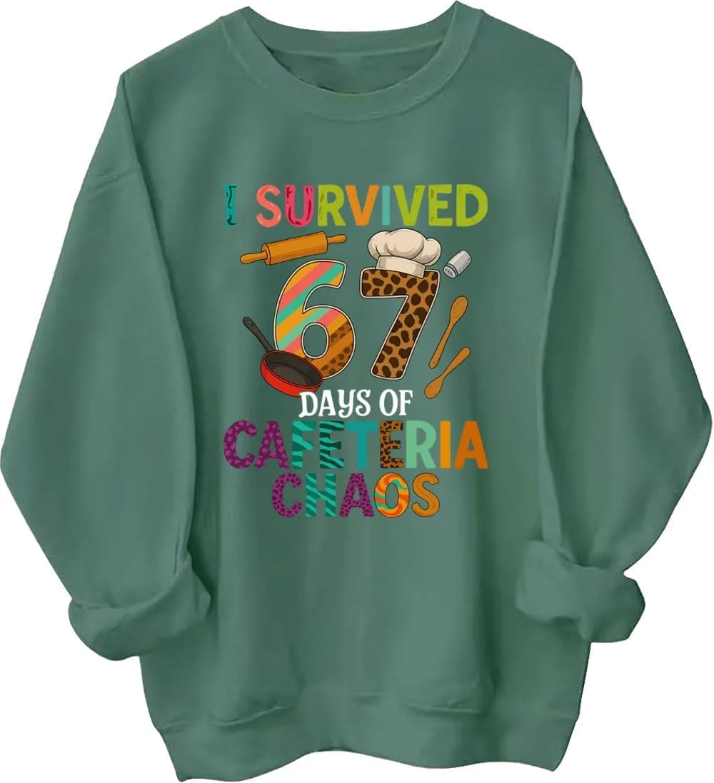 

Толстовка I Survived 67 Days of Cafeteria Chaos LNDOCAI