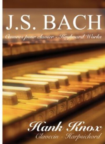 

CD диск Bach / Knox, Hank: Oeuvres Pour Clavier / Keyboard Works