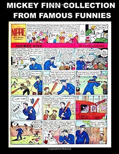 

Mickey Finn Collection From Famous Funnies: Mickey Finn Comic Strips From The Golden Age Comics Famous Funnies - Classic Comic Reprint From Golden Age Reprints (CreateSpace Independent Publishing Platform)