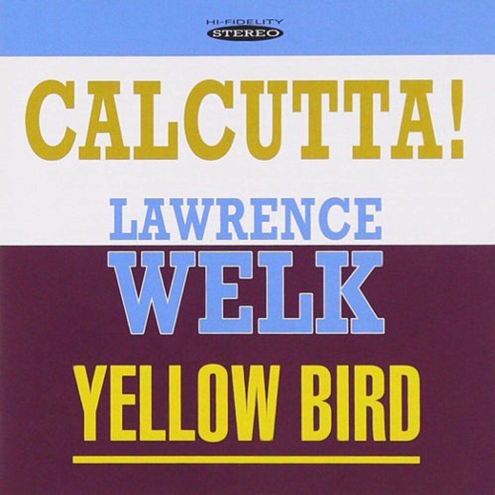 

Диск CD Calcutta!/yellow Bird - Lawrence Welk