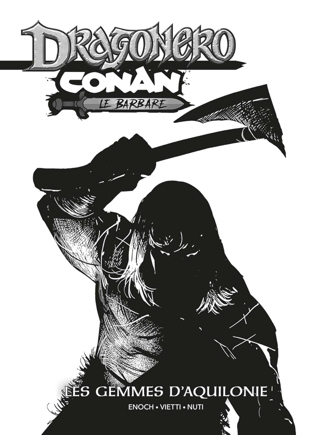

Conan / Dragonero - Edition N&B (PANINI)