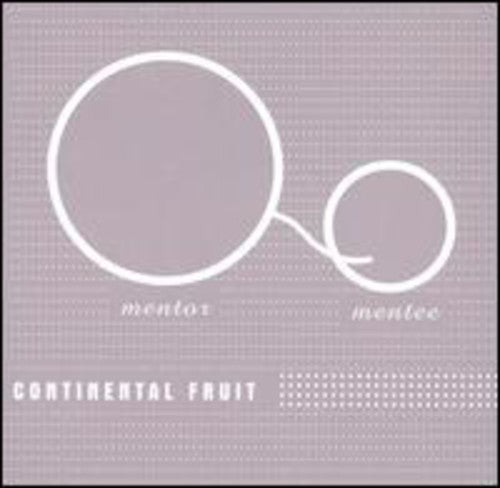 

CD диск Continental Fruit: Mentor Mentee