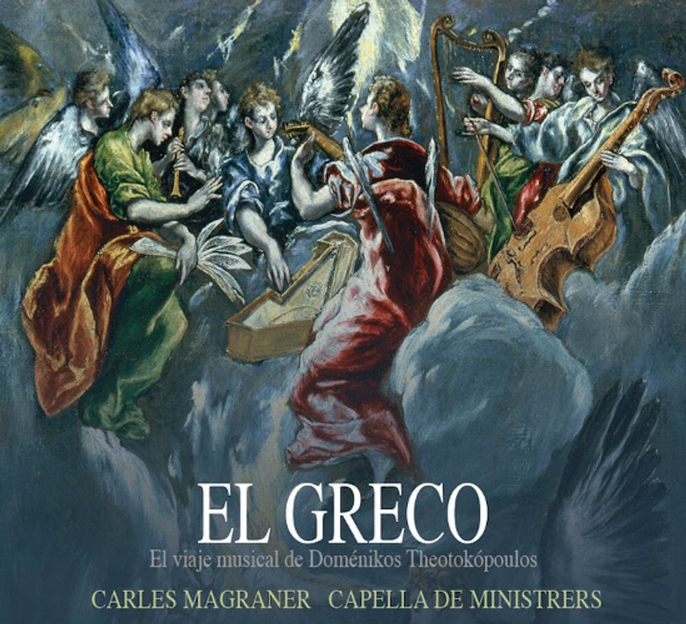 

Диск CD El Greco - El Viaje Musical De Domenikos Theotokopoulos - Capella de Ministrers, Carles Magraner