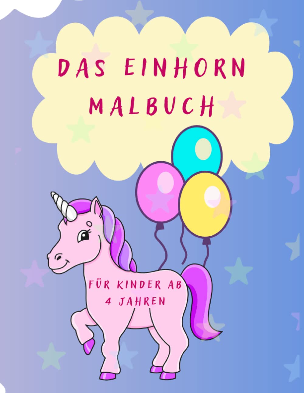 

DAS EINHORN MALBUCH (German Edition) (Independently published)