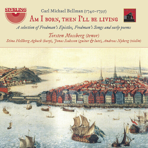 

CD диск Bellman / Mossberg / Nyberg: Am I Born Then I'll Be Living