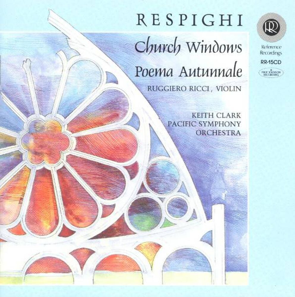 

Диск CD Respighi: Church Windows / Poema Autunnale - Ottorino Respighi, Keith Clark, Ruggiero Ricci, Pacific Symphony Orchestra