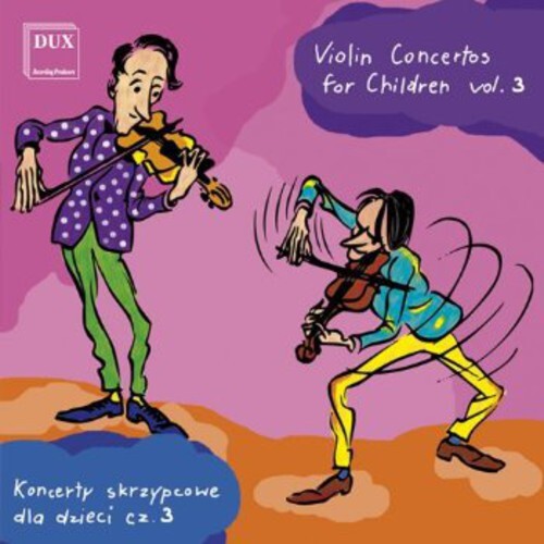 

CD диск Komarowski / Ladomirski / Kruk: Violin Concertos for Children 3