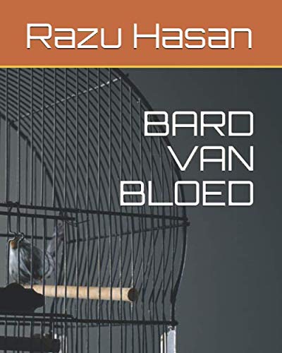 

BARD VAN BLOED (Dutch Edition) (Independently published)