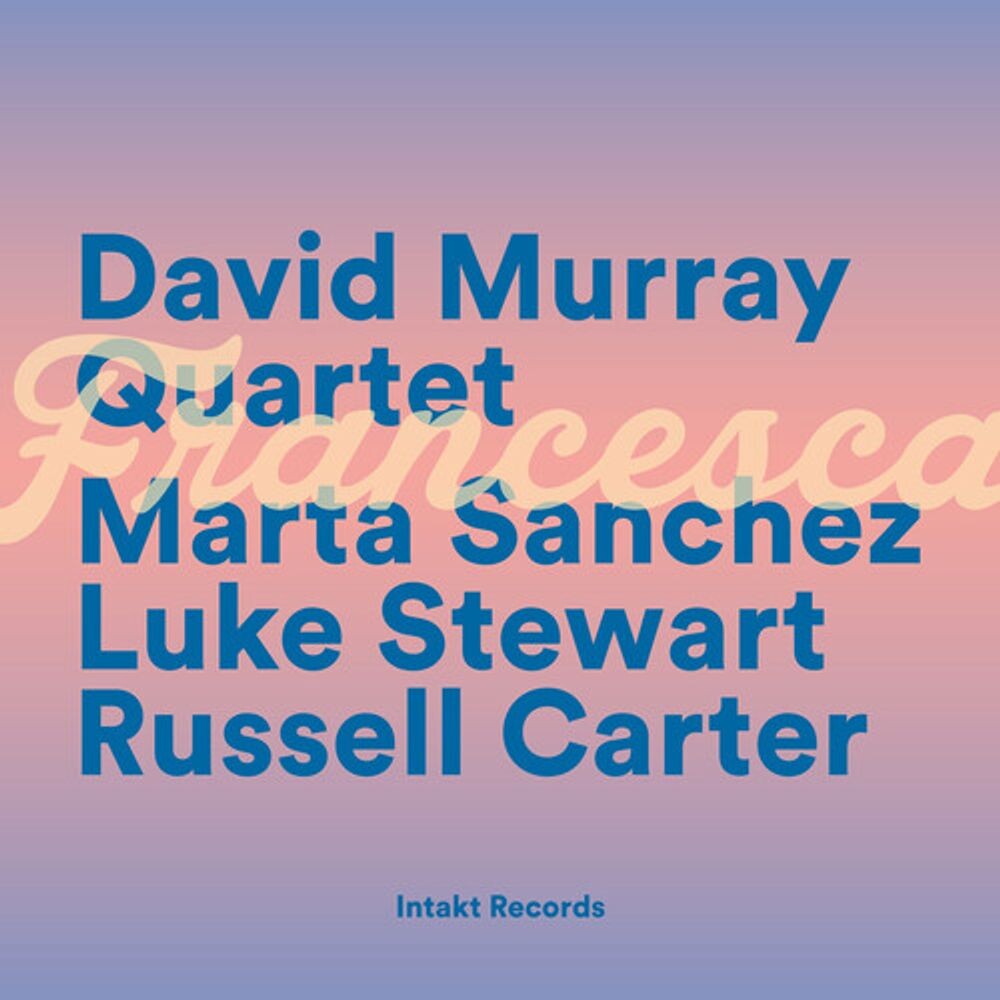 

Диск CD Francesca - David Murray Quartet