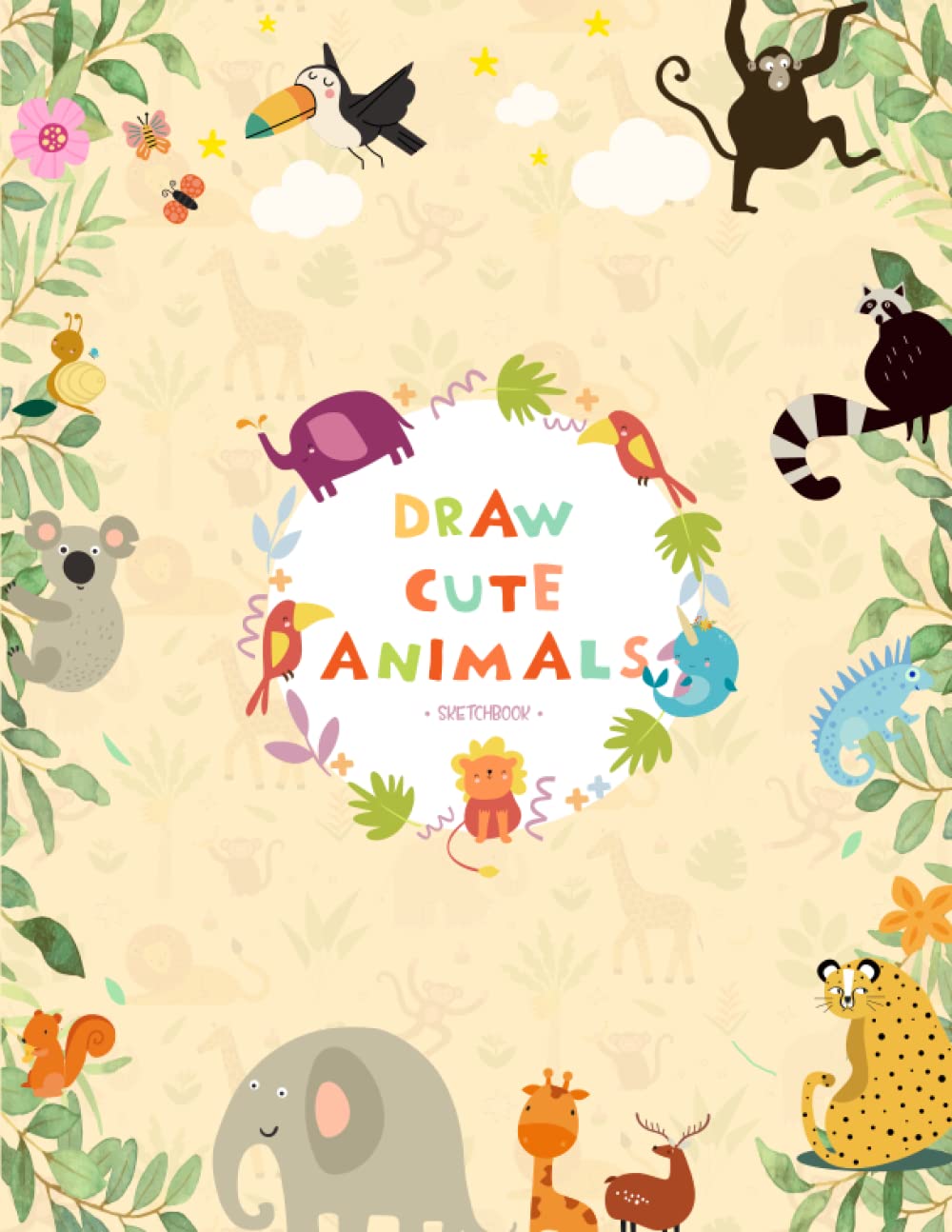 

Draw Cute Animals - Drawing & Doodling for Kids: Draw Cute Animals - Drawing & Doodling for Kids (8,5x11 Inches - 120 Pages) (Independently published)