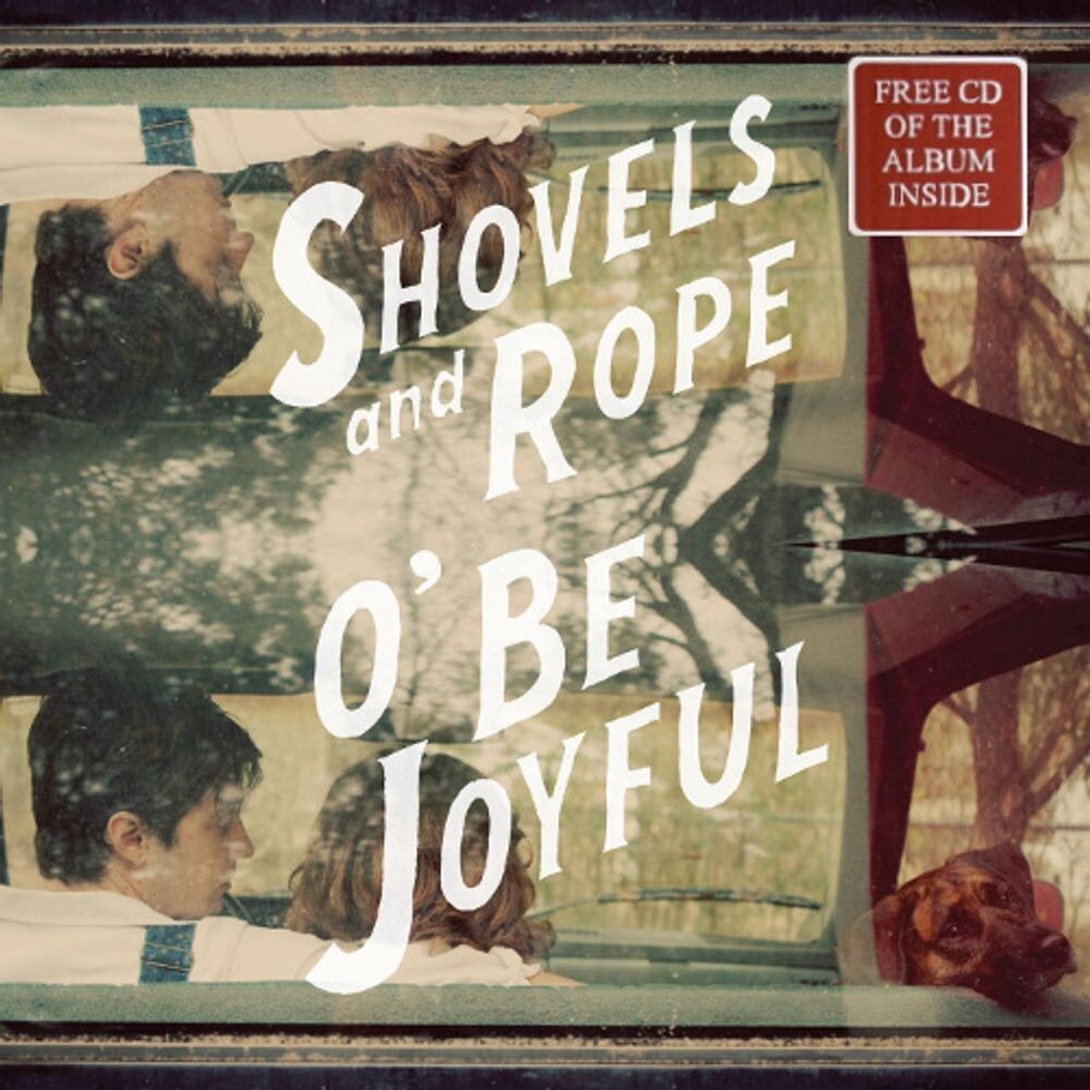 

Виниловая пластинка LP O' Be Joyful - Shovels & Rope