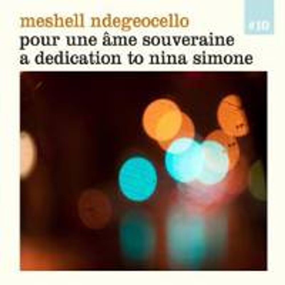 

Диск CD Pour Une Âme Souveraine: A Dedication to Nina Simone - Meshell Ndegeocello