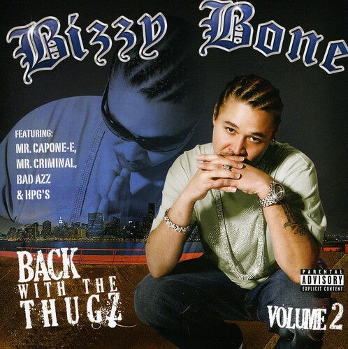 

CD диск Bizzy Bone: Back With The Thugz, Vol. 2