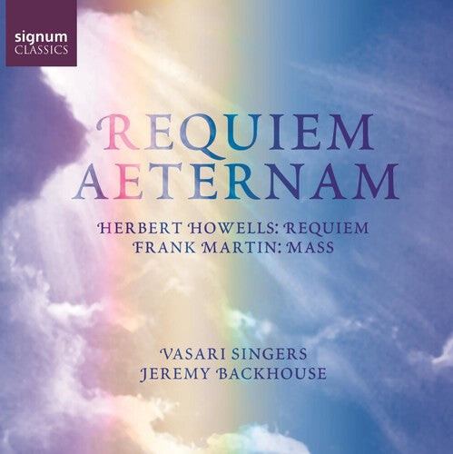 

CD диск Howells / Martin / Vasari Singers / Backhouse: Requiem / Mass