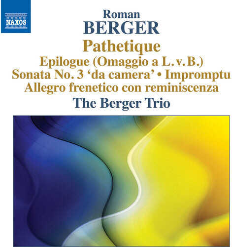 

CD диск Berger / Berger Trio: Pathetique Sonata No. 3 Da Camera - Allegro Frenet