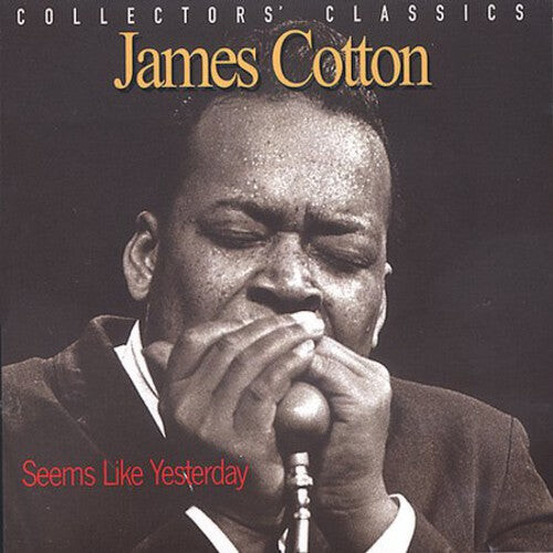 

CD диск Cotton, James: Seems Like Yesterday - Collectors Classics