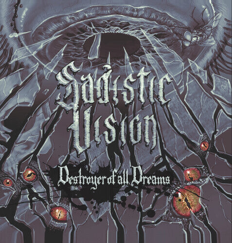 

CD диск Sadistic Vision: Destroyer Of All Dreams