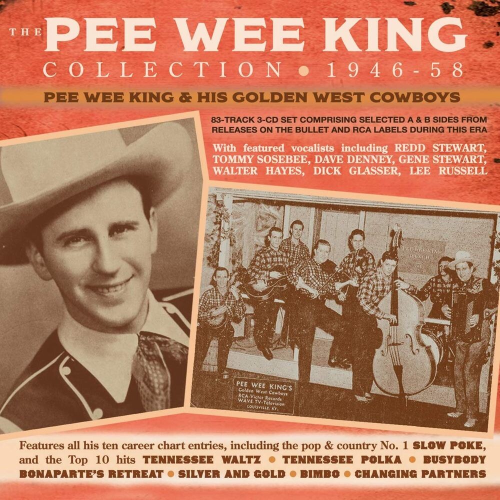 

Диск CD The Pee Wee King Collection 1946-58 - Pee Wee King & His Golden West Cowboys