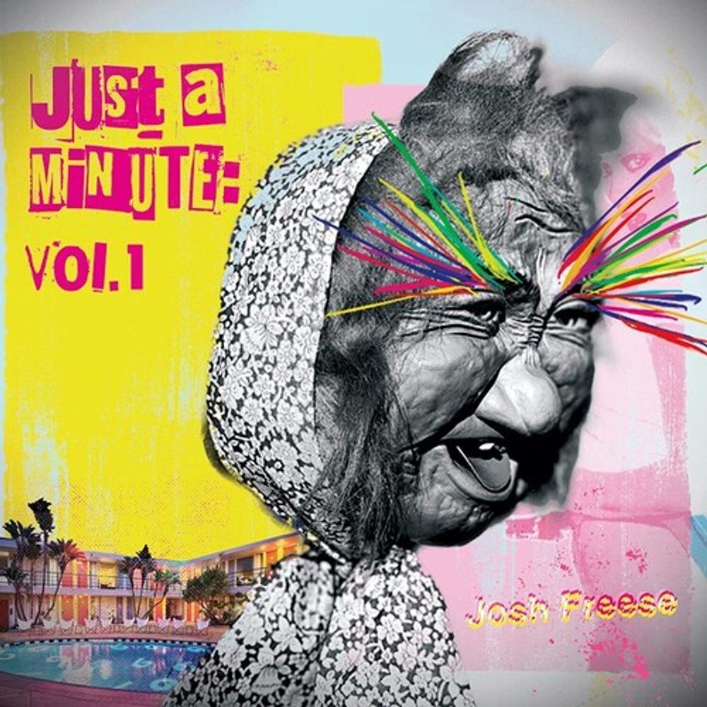 

Виниловая пластинка LP Just A Minute: Vol. 1 - Josh Freese