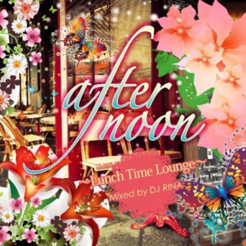 

CD диск DJ Rina: Afternoon-Lunch Time Lounge